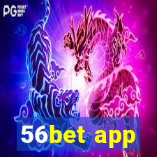 56bet app
